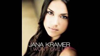 Jana Kramer I Wont Give Up With Lyrics [upl. by Ade438]