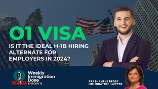 Beyond H1B The O1 Visa Advantage for Employers in 2024 [upl. by Ahsito]