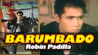 BARUMBADO Robin Padilla  Pinoy Action [upl. by Wedurn]