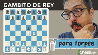 GAMBITO de REY para TORPES  Aperturas de ajedrez para dummies [upl. by Aneele816]