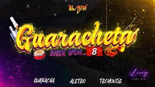 Guaracheta Mix Vol 8 2024 By Blaster Dj Set Guaracha Aleteo Techouse [upl. by Icram813]