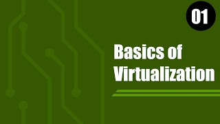 01 Basics of Virtualization [upl. by Stouffer]