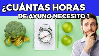 Cuantas horas de ayuno necesito para bajar de peso Ayuno Intermitente [upl. by Gonzalo]