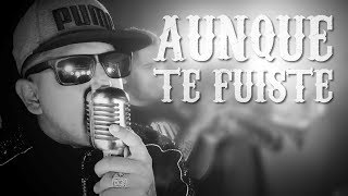 Sound de Barrio  Aunque te fuiste │Video Clip Oficial 2020 [upl. by Bratton]