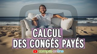 Calcul des congés payés [upl. by Enymzaj]