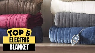 2024s BEST Electric Blankets Cozy Heat for Budget amp Luxury Sleepers [upl. by Aronle399]