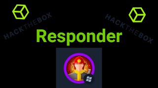 Responder  HackTheBox Walkthrough [upl. by Roybn]