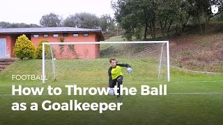 Goalkeeper How to Throw the Ball  Football [upl. by Daahsar]