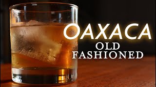 Oaxacan Old Fashioned  A Tequila and Mezcal Masterpiece [upl. by Zetra78]