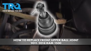 How to Replace Front Upper Ball Joint 20112018 Ram 1500 [upl. by Vassell]