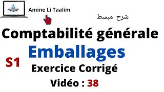 Comptabilité Générale S1  les Emballages Exercices Corrigés [upl. by Gney201]