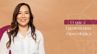 Dra Priscila Matsuoka O que é Laparoscopia Ginecológica [upl. by Notsej588]