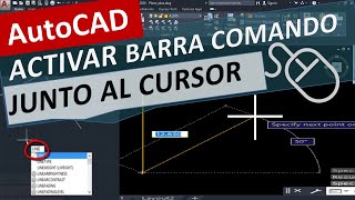 Activar Barra de Comandos junto al Cursor mouse AutoCAD Mostrar Distancias Ángulos mientras Dibuja [upl. by Ivar459]