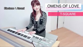 「OMENS OF LOVE 」 TSQUARE弾いてみた [upl. by Kendrah92]