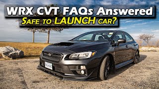 WRX CVT Frequently Asked Questions Part 1 [upl. by Darrill643]