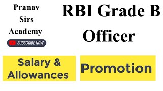 RBI Grade B Officer Salary amp Promotion  Gross salary amp allowances  Pranav Sirs Academy [upl. by Airottiv]