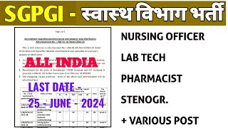 SGPGI LUCKNOW VACANCY 2024  NURSING OFFICER  LAB TECH  PHARMACIST  PHYSIO  STENO  SGPGIMS [upl. by Franek149]