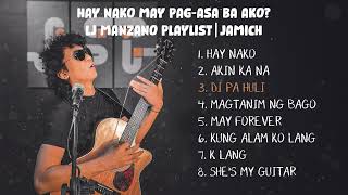 Hay Nako May Pagasa Ba Ako  LJ Manzano Playlist  JaMich [upl. by Eedak704]