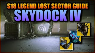 Destiny 2 Platinum Skydock IV LEGEND Lost Sector Easy Guide  Season of Plunder [upl. by Aihsenek]