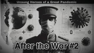 The Spanish Flu of 1918 – The Deadliest Pandemic in History  Causes Spread and Global Impact [upl. by Notsirt]