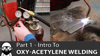 Intro to OxyAcetylene Welding  Part 1 [upl. by Enrak372]