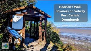 Hiking Hadrians Wall Bowness on Solway  Port Carlisle  Drumburgh [upl. by Daphie]