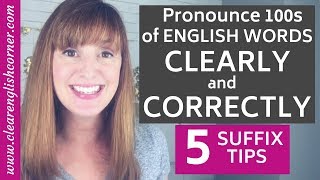 Pronounce English Words Correctly 5 Common Suffixes [upl. by Anilah748]