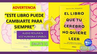 Parte 3 ¿¿Cómo engañar a tu cerebro para leer este resumen [upl. by Jamison]