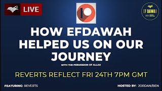 Reverts Reflect How EFDawah Helped Us On Our Journey [upl. by Arick]