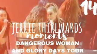 jerrie moments  glory days amp dangerous woman tour  14 [upl. by Missie517]