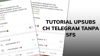 cara ꒰ upsubs💥 ꒱ channel telegram tanpa sfs [upl. by Anadroj]