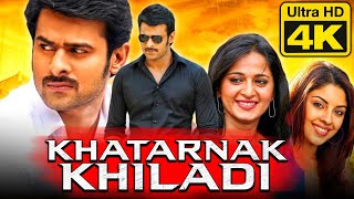 Khatarnak Khiladi 4K ULTRA HD Prabhas Actiin Hindi Dubbed Full Movie  Anushka Shetty Sathyaraj [upl. by Bak]