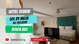 BALI Family Holiday 2022 SOL by Melia Benoa Bali  all inclusive [upl. by Amor]