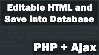 How to Create Editable HTML and Save Data into Database using PHP and Ajax [upl. by Esmerolda761]