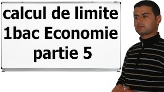 calcul de limite 1 bac Economie partie 5 [upl. by Richey387]