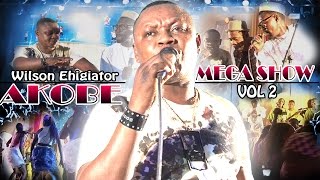 Akobe Mega Show Vol 2  Latest Edo Music Video Akobe Latest [upl. by Lehteb]