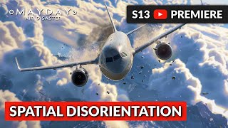 Pilots Spatial Disorientation  Mayday Air Disaster [upl. by Scribner]