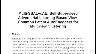 Multi SSALvcAE Self Supervised Adversarial Learning Based View Common Latent AutoEncoders for Multiv [upl. by Liscomb]