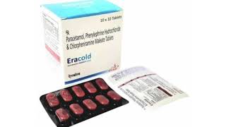 Eracold Tablets Paracetamol Phenylephrine Hydrochloride amp Chlorpheniramine Maleate Tablets [upl. by Weitzman]