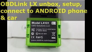 OBDLink LX OBD2 scantool  unbox setup amp connect to ANDROID phone amp car [upl. by Barcot]