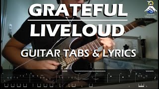 Liveloud  Grateful  Guitar Cover with Tabs amp Lyrics [upl. by Gnort]