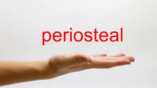 How to Pronounce periosteal  American English [upl. by Eimarrej]