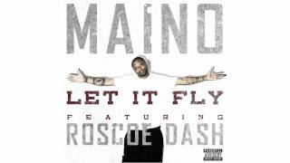 Maino quotLet It Flyquot featuring Roscoe Dash [upl. by Trey547]