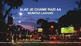 Alae Je Chame Razi Aa  Mumtaz Lashari  Aesthetic Sindhi [upl. by Ekal529]