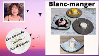 Comment faire un Blancmanger [upl. by Kristel]