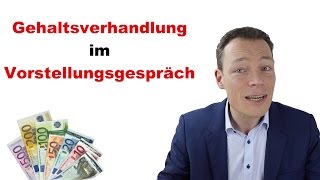 Vorstellungsgespräch Perfekte Gehaltsverhandlung – 7 Tipps vom Profi Martin Wehrle [upl. by Ettie]