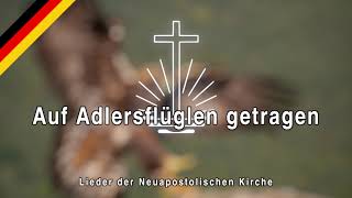 NAK Lieder  quotAuf Adlersflügeln getragenquot [upl. by Piegari123]