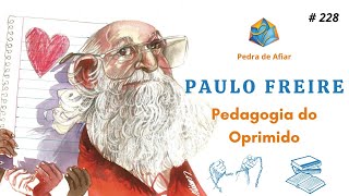 Paulo Freire  Pedagogia do Oprimido [upl. by Lada543]