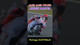 Detik detik JORGE MARTIN Crash Kualifikasi Motogp Australia [upl. by Aelaza]