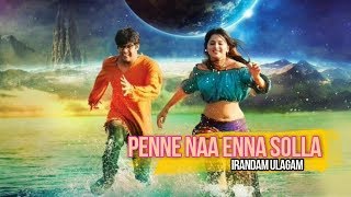 Penne Naa Enna Solla  Irandam Ulagam  Anirudh Ravichander  Love Song [upl. by Nailluj]